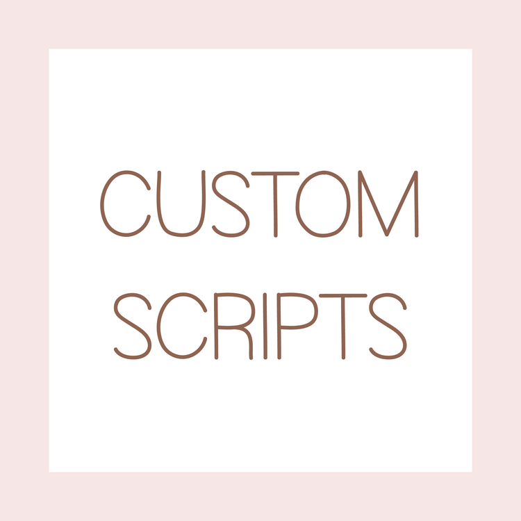 CUSTOM SCRIPTS