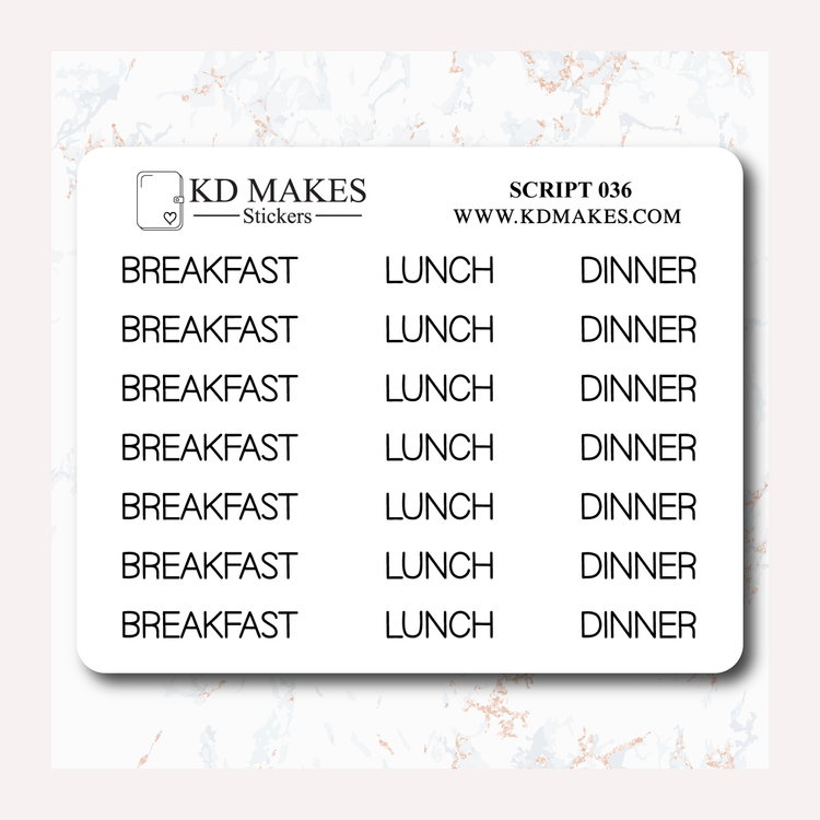 BREAKFAST, LUNCH & DINNER - SCRIPT 036