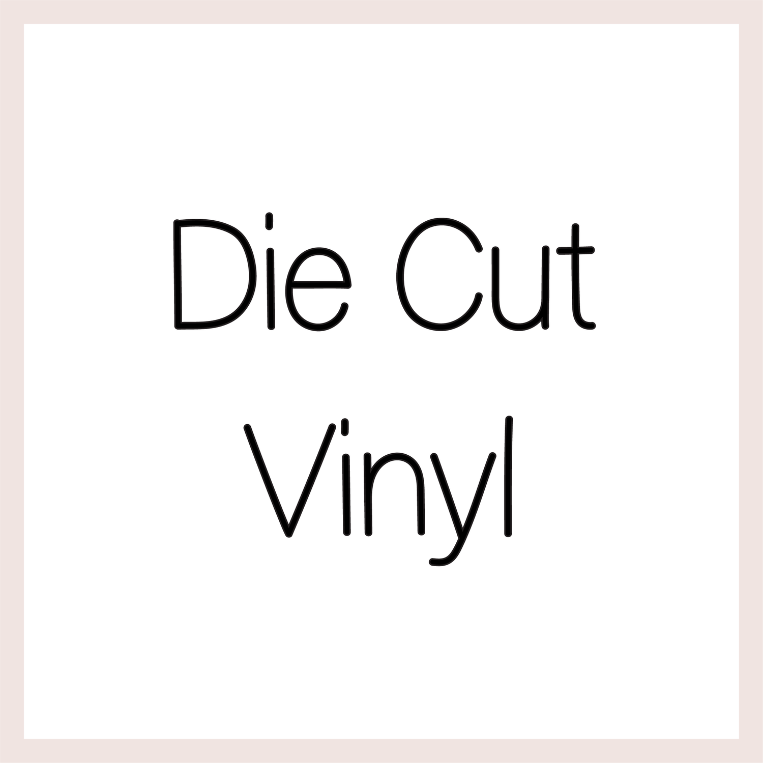Die Cut