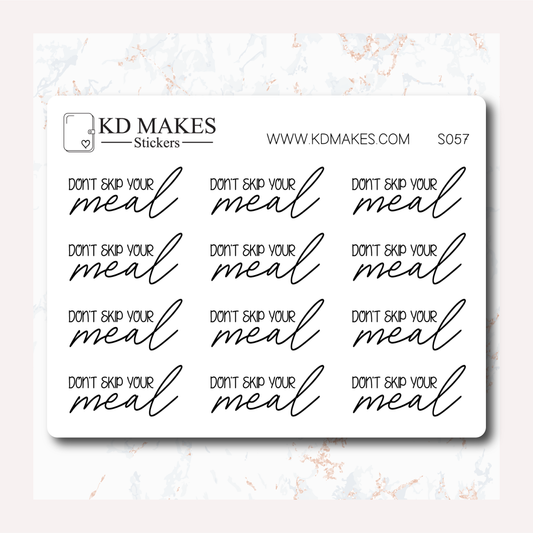 Don't Skip Your Meals | S057 | Script Sticker